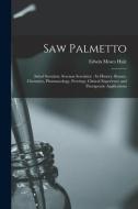 Saw Palmetto di Hale Edwin Moses 1829-1899 Hale edito da Legare Street Press