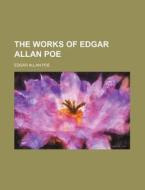 The Works Of Edgar Allan Poe (volume 17) di Edgar Allan Poe edito da General Books Llc