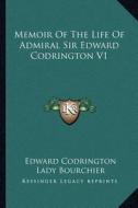 Memoir of the Life of Admiral Sir Edward Codrington V1 di Edward Codrington edito da Kessinger Publishing