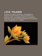 J.r.r. Tolkien: Silmarillion, Sagan Om R di K. Lla Wikipedia edito da Books LLC, Wiki Series