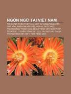 Ng N Ng T I Vi T Nam: Ti Ng Vi T, Phi N di Ngu N. Wikipedia edito da Books LLC, Wiki Series