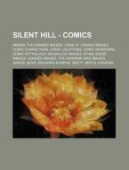 Silent Hill - Comics: Among The Damned I di Source Wikia edito da Books LLC, Wiki Series
