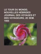 Le Tour Du Monde di Anonymous edito da Rarebooksclub.com