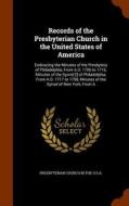 Records Of The Presbyterian Church In The United States Of America edito da Arkose Press