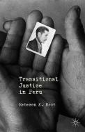 Transitional Justice in Peru di R. Root edito da Palgrave Macmillan US