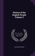 History Of The English People Volume 2 di John Richard Green edito da Palala Press