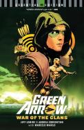 Green Arrow: War of the Clans di Jeff Lemire edito da DC Comics