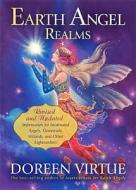 Earth Angel Realms: Revised and Updated Information for Incarnated Angels, Elementals, Wizards, and Other Lightworkers di Doreen Virtue edito da HAY HOUSE