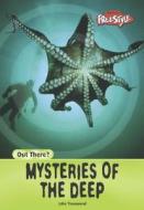 Mysteries of the Deep di John Townsend, Leroy Ed. Townsend edito da Heinemann Library
