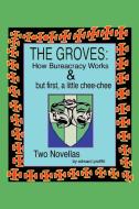 The Groves di Edward Proffitt edito da Xlibris