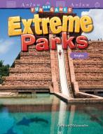 Fun and Games: Extreme Parks: Angles (Grade 4) di Cathleen D'Alessandro edito da SHELL EDUC PUB