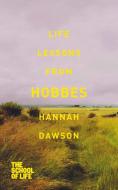 Life Lessons from Hobbes di Hannah Dawson edito da Pan Macmillan