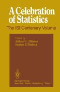 A Celebration of Statistics edito da Springer New York