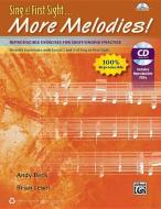 Sing at First Sight . . . More Melodies: Reproducible Exercises for Sight-Singing Practice, Reproducible Book & Data CD di Andy Beck, Brian Lewis edito da ALFRED PUBN