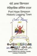 Port Hope Simpson Historic Logging Town: Newfoundland and Labrador, Canada di Llewelyn Pritchard edito da Createspace Independent Publishing Platform