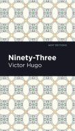 Ninety-Three di Victor Hugo edito da MINT ED