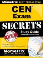 CEN Exam Secrets, Study Guide: CEN Test Review for the Certification for Emergency Nursing Examination edito da MOMETRIX MEDIA LLC