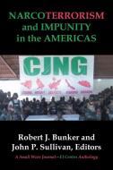 Narcoterrorism And Impunity In The Americas di Robert Bunker, John P Sullivan edito da Xlibris