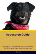 Beauceron Guide Beauceron Guide Includes di Max Lee edito da Global Pet Care International