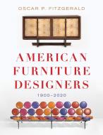 American Furniture Designers 1cb di Oscar P. Fitzgerald edito da Rowman & Littlefield