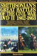 Smithsonians Great Battles of the Civil War: Vol 2 edito da Mastervision