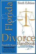 Florida Divorce Handbook di Gerald B Keane edito da Pineapple Press