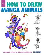 How to Draw Manga Animals: A Beginner's Guide to Creating Characters di J. C. Amberlyn edito da MONACELLI PR