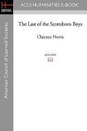 The Last of the Scottsboro Boys di Clarence Norris, Sybil D. Washington edito da ACLS HISTORY E BOOK PROJECT