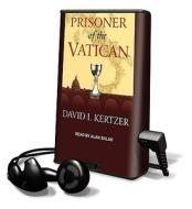 Prisoner of the Vatican [With Earbuds] di David I. Kertzer edito da Findaway World