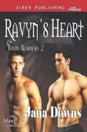 Ravyn's Heart [Ravyn Warriors 2] (Siren Publishing Allure Manlove) di Jana Downs edito da SIREN PUB