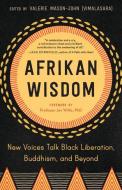 Afrikan Wisdom di Valerie Mason-John edito da North Atlantic Books,U.S.