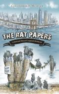 The Rat Papers di Metzger Christopher E. Metzger edito da Authorhouse