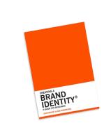 Creating a Brand Identity di Catharine Slade-Brooking edito da Laurence King Verlag GmbH