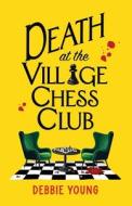Death at the Village Chess Club Death at the Village Chess Club