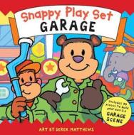 Snappy Playtime Garage di Derek Matthews edito da Templar Publishing