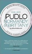 Pudlo Normandy And Brittany 2008-2009 di Gilles Pudlowski edito da Little Bookroom,u.s.
