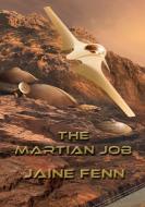 The Martian Job di Jaine Fenn edito da NewCon Press