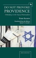 Do Not Provoke Providence di Yosef Salmon edito da Academic Studies Press