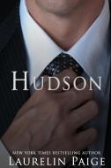 Hudson di Laurelin Paige edito da Paige Press LLC