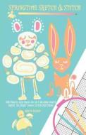 Springtime Sketch and Stitch: 100 Travel Size Pages of 40 X 60 Grid Graph Paper to Chart Cross Stitch Patterns di Ardith Design edito da Createspace Independent Publishing Platform