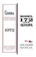 Cessna 1972 Model 172 and Skyhawk Owner's Manual di Cessna Aircraft Company edito da Independently Published