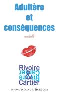 Adultère et conséquences di Antoine Rivoire, Jérôme Cartier edito da Books on Demand