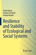 Resilience and Stability of Ecological and Social Systems di István Karsai, George Kampis, Thomas Schmickl edito da Springer International Publishing
