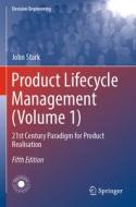 Product Lifecycle Management (Volume 1) di John Stark edito da Springer International Publishing