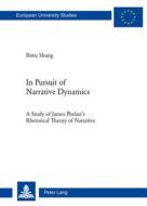 In Pursuit of Narrative Dynamics di Biwu Shang edito da Lang, Peter