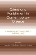 Crime and Punishment in Contemporary Greece edito da Lang, Peter