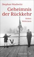 Geheimnis der Rückkehr di Stephan Wackwitz edito da FISCHER, S.