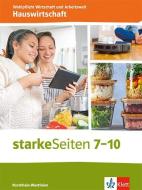 starkeSeiten Wahlpflicht - Hauswirtschaft 7-10. Schulbuch Klasse 7-10. Ausgabe Nordrhein-Westfalen edito da Klett Ernst /Schulbuch