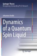 Dynamics of a Quantum Spin Liquid di Johannes Knolle edito da Springer International Publishing