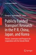 Publicly Funded Transport Research in the P. R. China, Japan, and Korea edito da Springer International Publishing